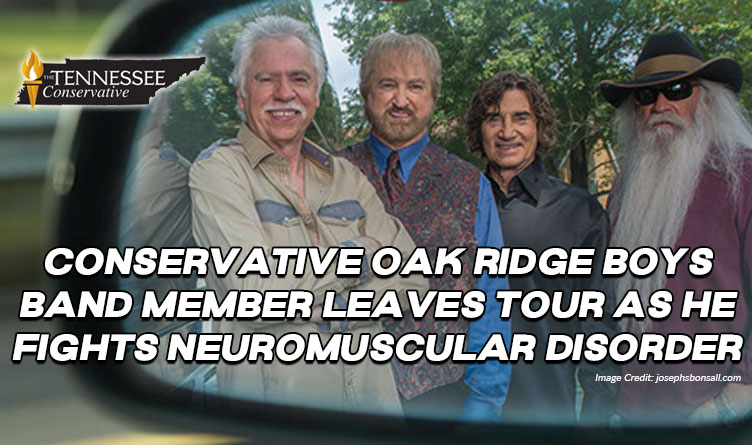 Conservative Oak Ridge Boys Band Member Leaves Tour As He Fights Neuromuscular Disorder