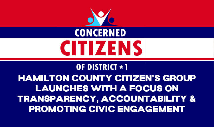 Concerned Citizens Of Hamilton County’s District 1 Launch Group Focused On Increased Transparency & Accountability