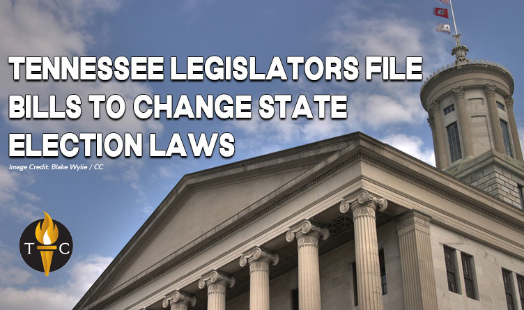 Tennessee Legislators File Bills To Change State Election Laws
