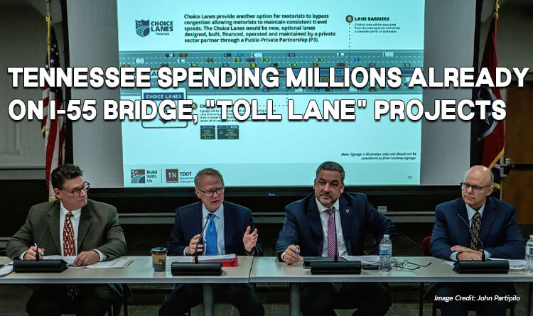 Tennessee Spending Millions Already On I-55 Bridge, "Toll Lane" Projects