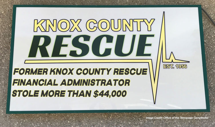 Former Knox County Rescue Financial Administrator Stole More Than $44,000