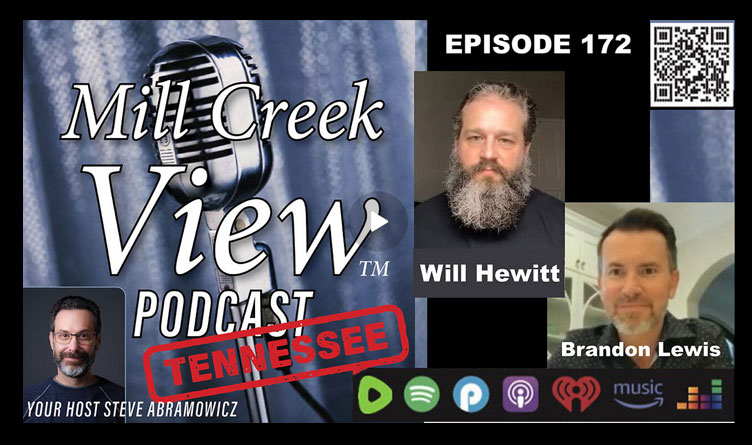 Gun Rights, Red Flag Laws & TN Politics With Will Hewitt & Brandon Lewis On The Mill Creek View Tennessee Podcast