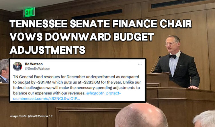 Tennessee Senate Finance Chair Vows Downward Budget Adjustments