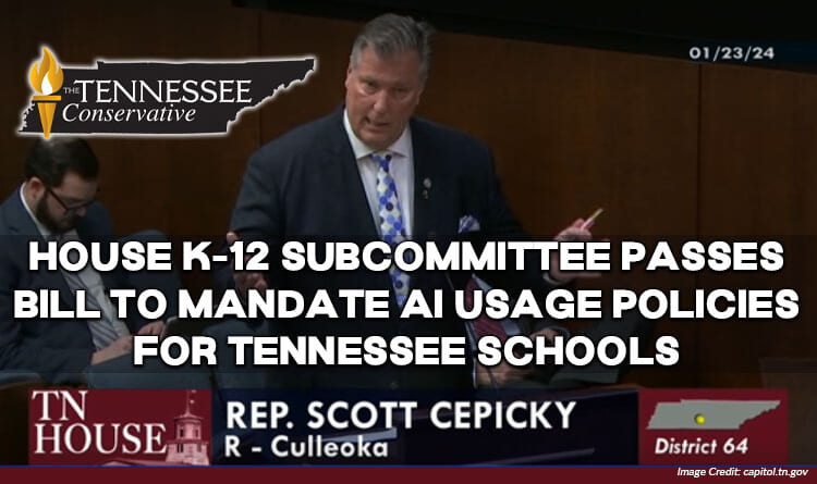 House K-12 Subcommittee Passes Bill To Mandate AI Usage Policies For Tennessee Schools