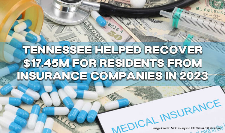 Tennessee Helped Recover $17.45M For Residents From Insurance Companies In 2023