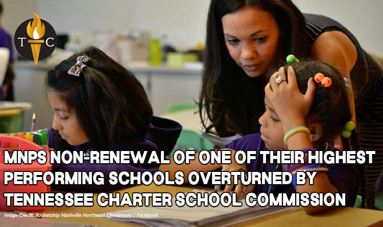 MNPS Non-Renewal Of One Of Their Highest Performing Schools Overturned By Tennessee Charter School Commission