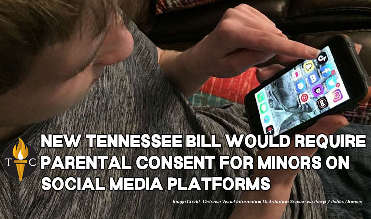 New Tennessee Bill Would Require Parental Consent For Minors On Social Media Platforms