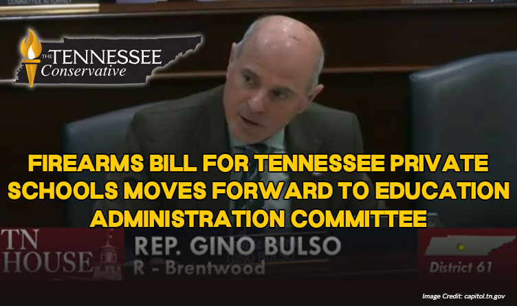 Firearms Bill For Tennessee Private Schools Moves Forward To Education Administration Committee