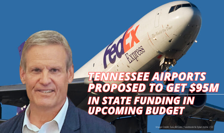 Tennessee Airports Proposed To Get $95M In State Funding In Upcoming Budget