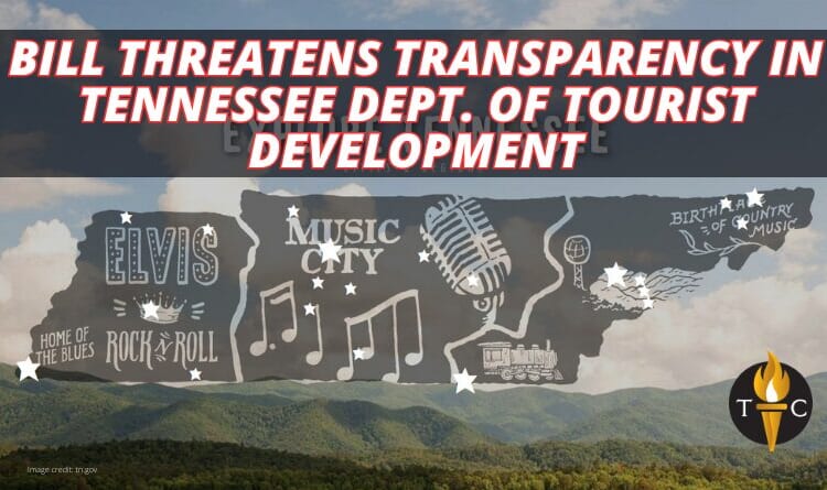 Bill Threatens Transparency In Tennessee Department Of Tourist Development