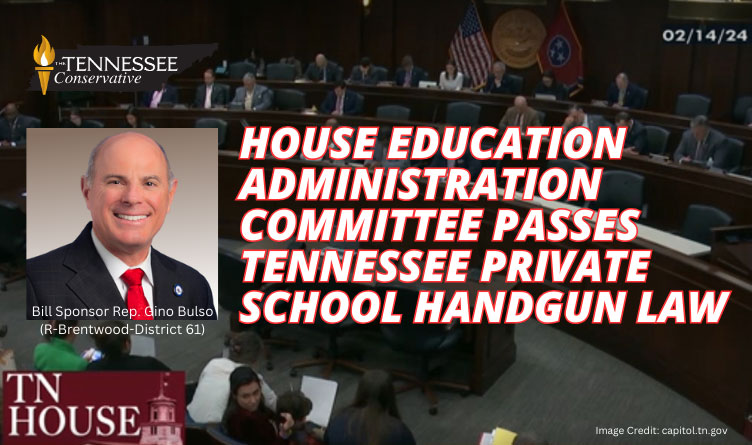 House Education Administration Committee Passes Tennessee Private School Handgun Law