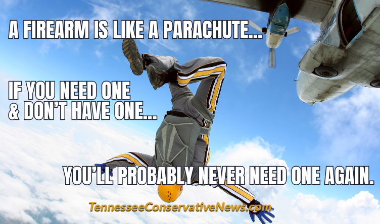 A Firearm Is Like A Parachute…