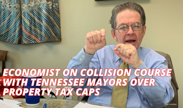 Economist On Collision Course With Tennessee Mayors Over Property Tax Caps