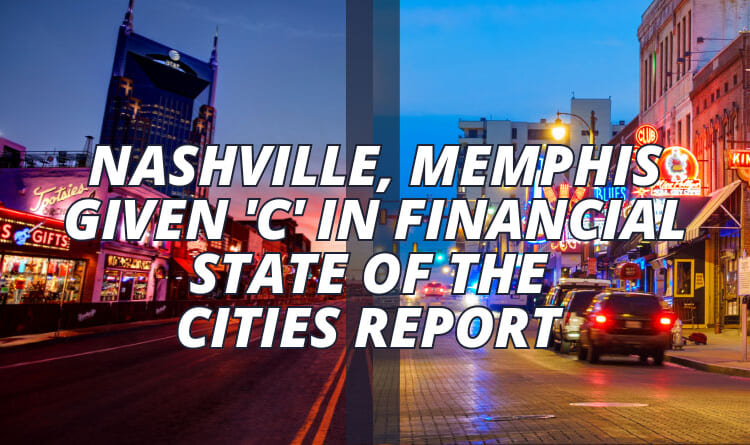 Nashville, Memphis Given 'C' In Financial State Of The Cities Report