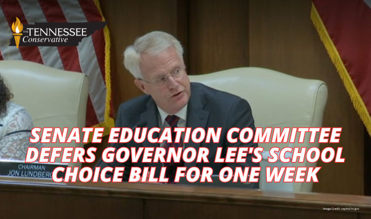 Senate Education Committee Defers Governor Lee's School Choice Bill For One Week