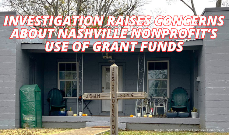 Investigation Raises Concerns About Nashville Nonprofit’s Use Of Grant Funds