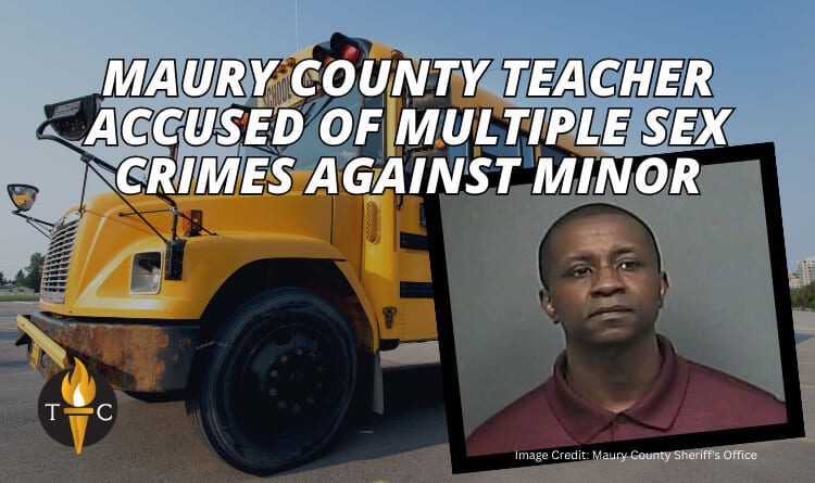 Maury County Teacher Accused Of Multiple Sex Crimes Against Minor