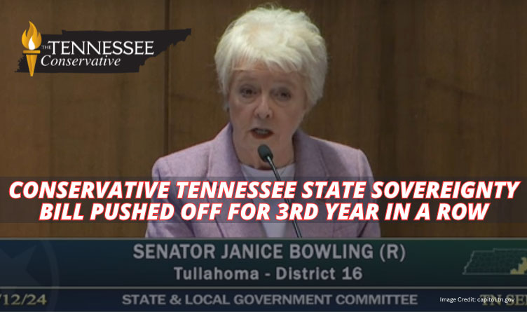 Conservative Tennessee State Sovereignty Bill Pushed Off For 3rd Year In A Row