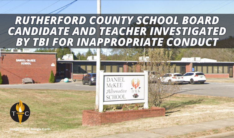 Rutherford County School Board Candidate And Teacher Investigated By TBI For Inappropriate Conduct