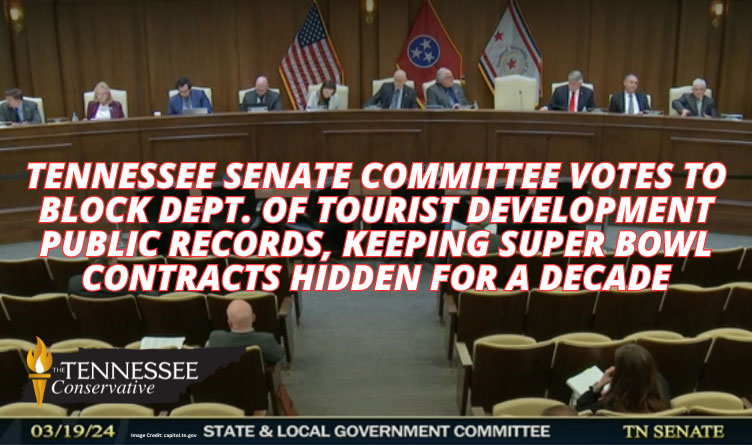 Tennessee Senate Committee Votes To Block Dept. Of Tourist Development Public Records, Keeping Super Bowl Contracts Hidden For A Decade