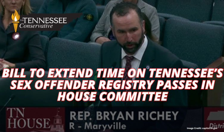 Bill To Extend Time On Tennessee’s Sex Offender Registry Passes In House Committee