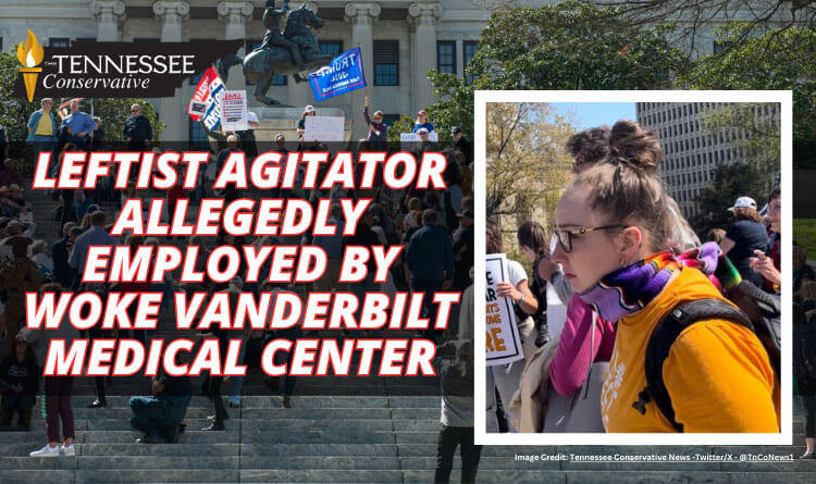 Leftist Agitator Allegedly Employed By Woke Vanderbilt Medical Center