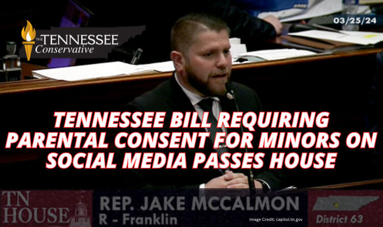 Tennessee Bill Requiring Parental Consent For Minors On Social Media Passes House