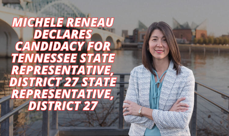 Michele Reneau Declares Candidacy For Tennessee State Representative, District 27