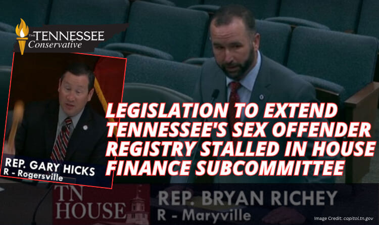 Legislation To Extend Tennessee's Sex Offender Registry Stalled In House Finance Subcommittee