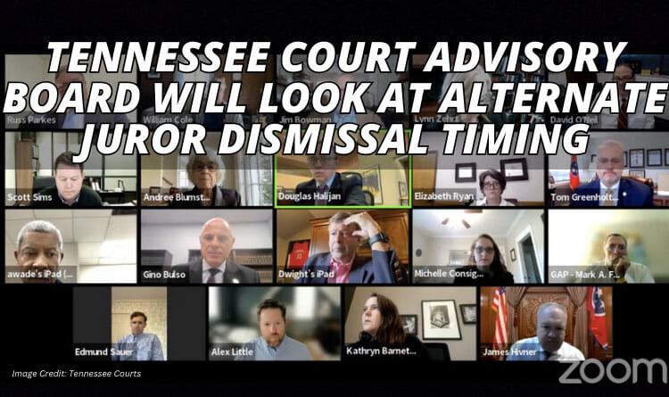 Tennessee Court Advisory Board Will Look At Alternate Juror Dismissal Timing