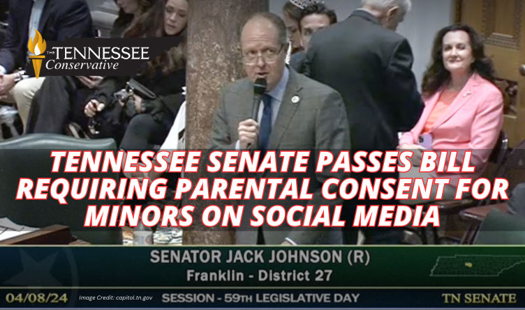 Tennessee Senate Passes Bill Requiring Parental Consent For Minors on Social Media