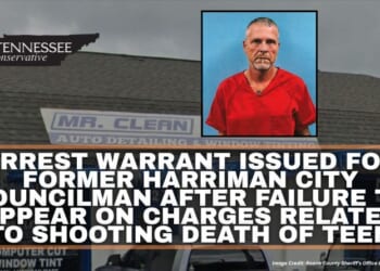 Arrest Warrant Issued For Former Harriman City Councilman After Failure To Appear On Charges Related To Shooting Death Of Teen