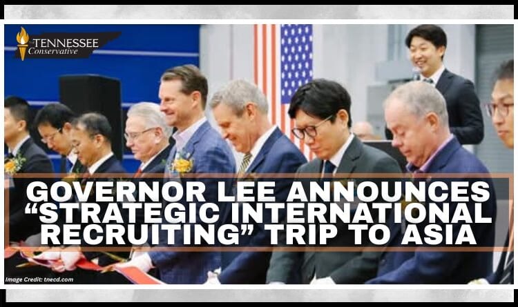 Governor Lee Announces “Strategic International Recruiting” Trip To Asia