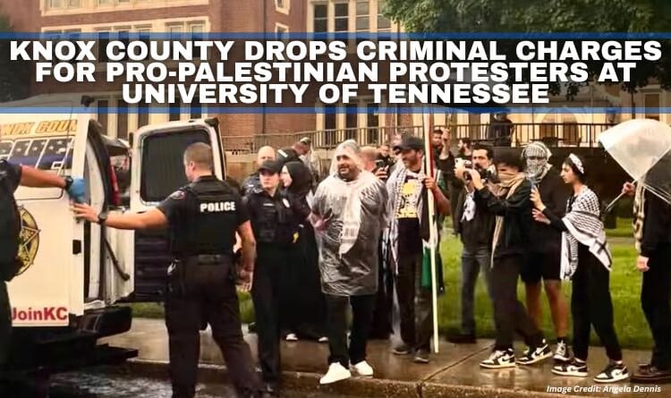 Knox County Drops Criminal Charges For Pro-Palestinian Protesters At University Of Tennessee