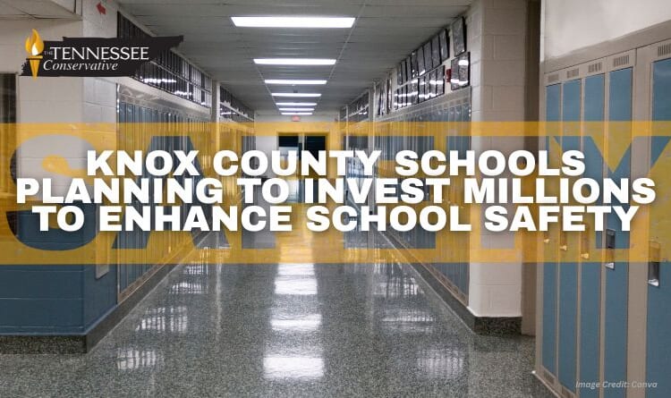 Knox County Schools Planning To Invest Millions To Enhance School Safety