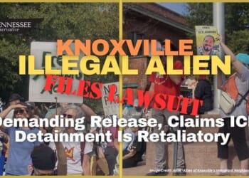Knoxville Illegal Alien Files Lawsuit Demanding Release, Claims ICE Detainment Is Retaliatory