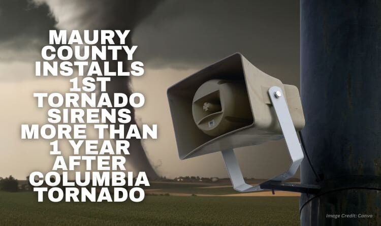 Maury County Installs 1st Tornado Sirens More Than 1 Year After Columbia Tornado