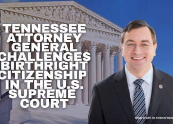 Tennessee Attorney General Challenges Birthright Citizenship In The United States Supreme Court