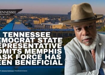 Tennessee Democrat State Representative Admits Memphis Task Force Has Been Beneficial