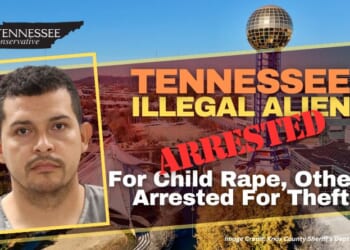 Tennessee Illegal Alien Arrested For Child Rape, Others Arrested For Theft
