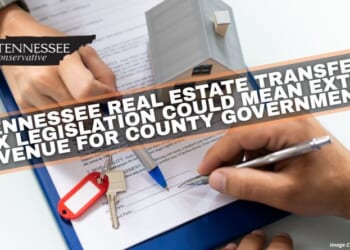 Tennessee Real Estate Transfer Tax Legislation Could Mean Extra Revenue For County Governments