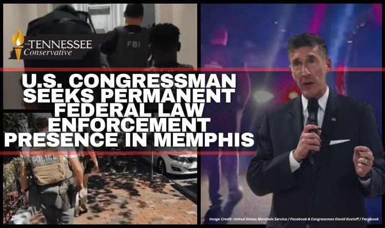U.S. Congressman Seeks Permanent Federal Law Enforcement Presence In Memphis