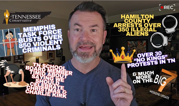Video & Podcast: Memphis Task Force Busts Over 850 Violent Criminals / Hamilton County Arrests Over 350 Illegal Aliens / Over 30 “No Kings” Protests Happening This Weekend In TN...