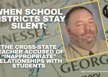 When School Districts Stay Silent: The Cross-State Teacher Accused Of “Inappropriate” Relationships With Students