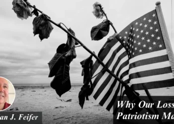 Why Our Loss of Patriotism Matters