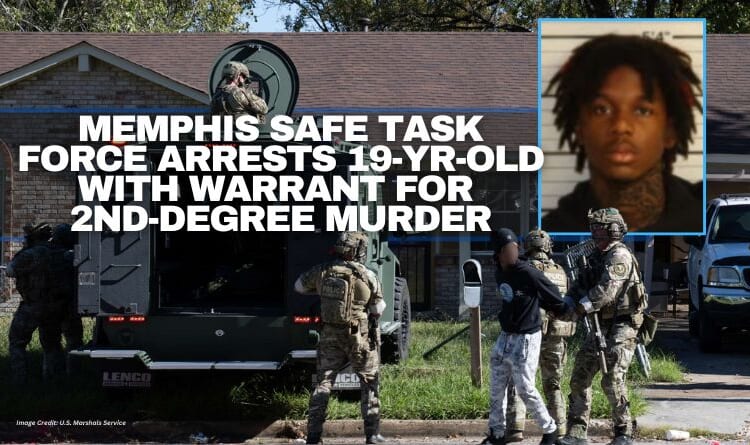 Memphis Safe Task Force Arrests 19-Year-Old With Warrant For 2nd-Degree Murder