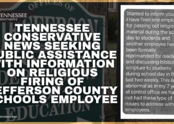 Tennessee Conservative News Seeking Public Assistance With Information On Religious Firing Of Jefferson County Schools Employee