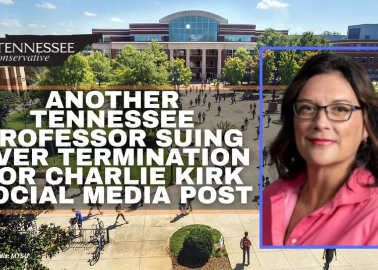 Another Tennessee Professor Suing Over Termination For Charlie Kirk Social Media Post