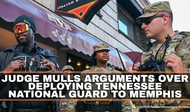 Judge Mulls Arguments Over Deploying Tennessee National Guard To Memphis