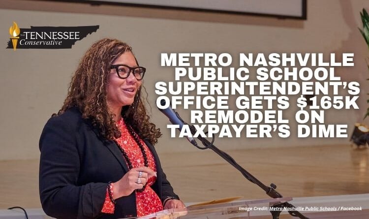 Metro Nashville Public School Superintendent’s Office Gets $165K Remodel On Taxpayer’s Dime